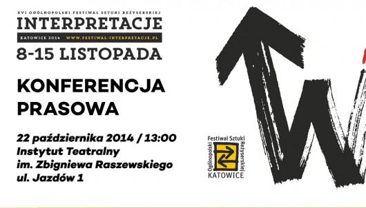 XVI Ogólnopolski Festiwal Sztuki Reżyserskiej Interpretacje (źródło: informacje prasowe organizatora)