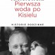 Jerzy Kisielewski – „Pierwsza woda po Kisielu. Historie rodzinne”, okładka (źródło: materiały prasowe wydawcy)