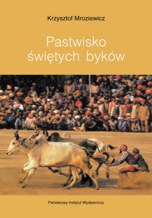 Krzysztof Mroziewicz – „Pastwisko świętych byków”, okładka (źródło: materiały prasowe)