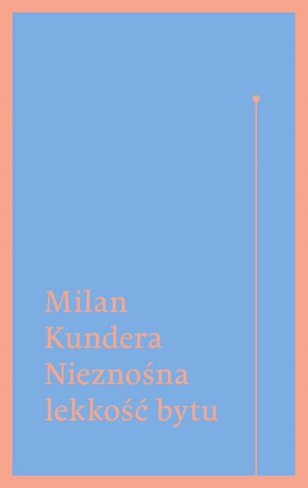 Milan Kundera – „Nieznośna lekkość bytu”, okładka (źródło: materiały prasowe wydawcy)