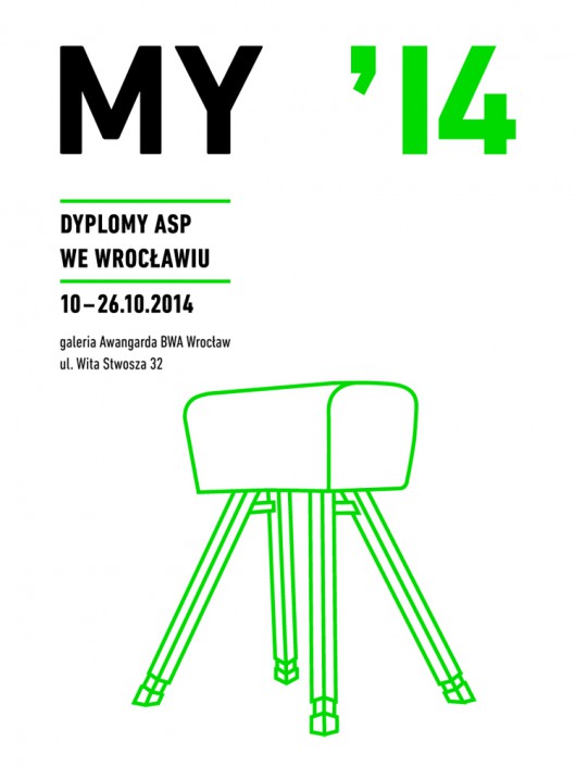 Wystawa Najlepszych Dyplomów wrocławskiego ASP „MY'14”, Galeria Awangarda BWA Wrocław, plakat (źródło: materiały prasowe organizatora)
