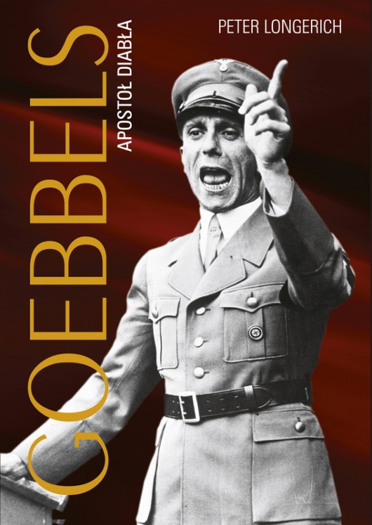 Peter Longerich – „Goebbels. Apostoł diabła”, okładka (źrodło: materiały prasowe)