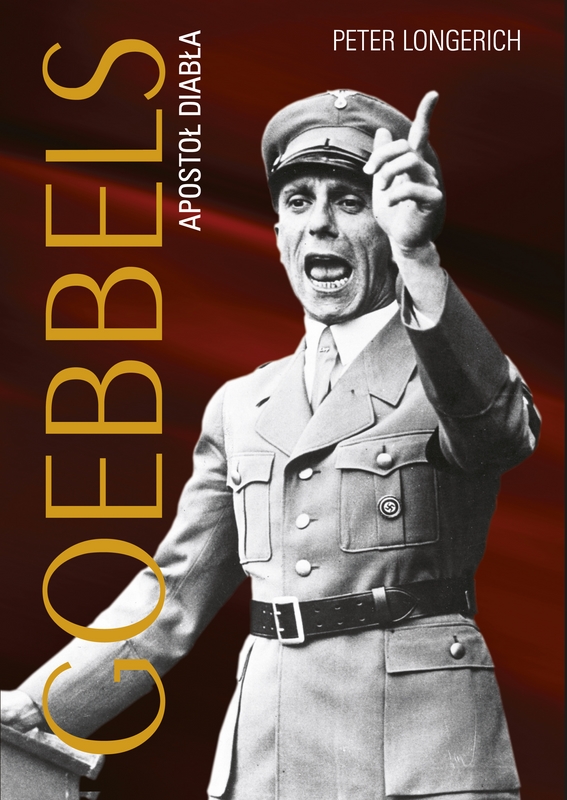 Peter Longerich – „Goebbels. Apostoł diabła”, okładka (źrodło: materiały prasowe)