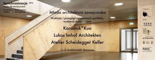 Plakat wymiany doświadczeń z architektami szwajcarskimi, (źródło: materiały prasowe organizatora)