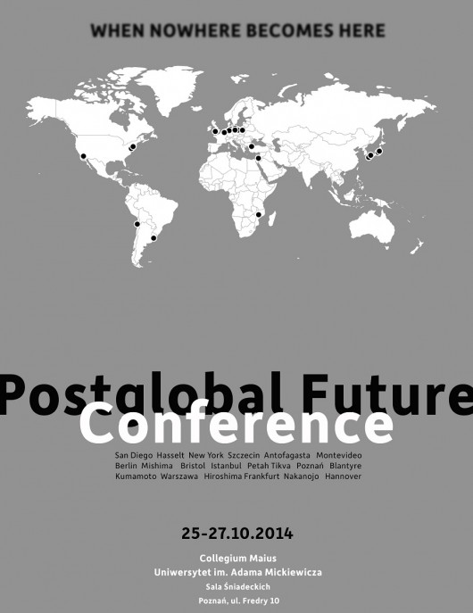 Konferencja Postglobal Future, plakat (źródło: materiały prasowe organizatora)
