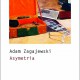 Adam Zagajewski „Asymetria” – okładka (źródło: materiały prasowe)