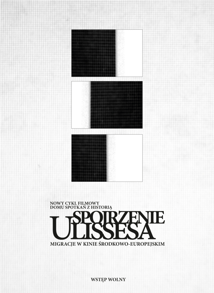 „Spojrzenie Ulissesa – migracje w kinie środkowo-europejskim” – plakat (źródło:materiały prasowe organizatora)
