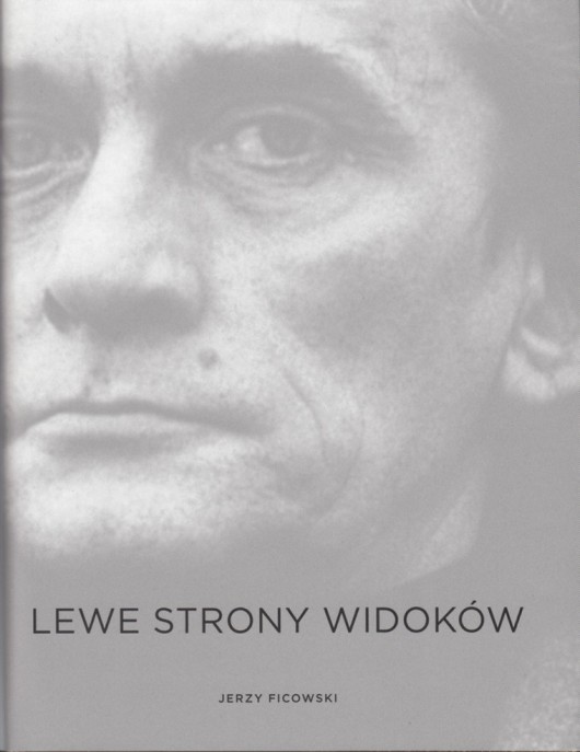 Jerzy Ficowski „Lewe strony widoków” – okładka (źródło: materiały prasowe) 