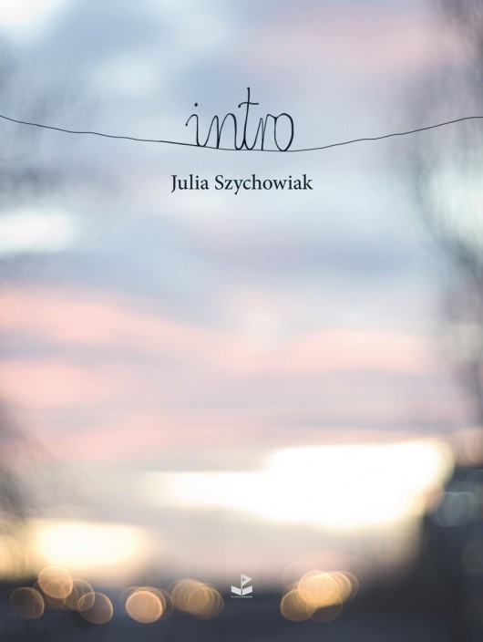 Julia Szychowiak „Intro” – okładka  (źródło: materiały prasowe)