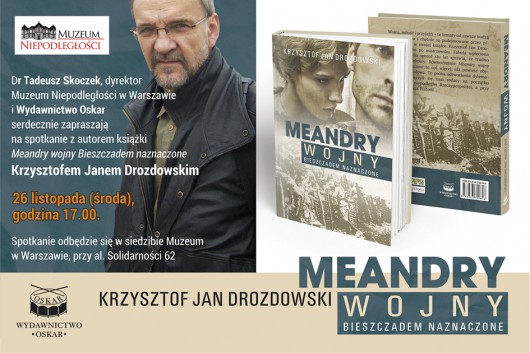 Krzysztof Jan Drozdowski „Meandry wojny. Bieszczadem naznaczone” – zaproszenie (źródło: materiały prasowe wydawcy)