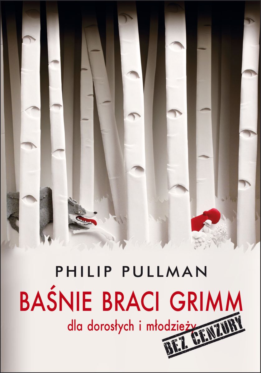 Philip Pullman, „Baśnie braci Grimm", Wydawnictwo Albatros (źródło: materiały prasowe wydawcy)