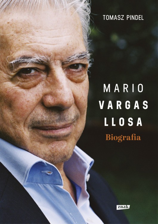 Tomasz Pindel „Mario Vargas Llosa. Biografia” – okładka (źródło: materiały prasowe)