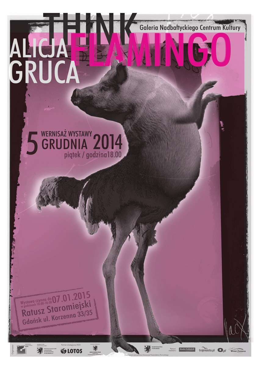 Alicja Gruca-Florczak, „Think Flamingo”, Nadbałtyckie Centrum Kultury w Gdańsku, plakat wystawy (źródło: materiały prasowe organizatora)