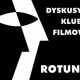 Dyskusyjny Klub Filmowy Rotunda (źródło: materiały prasowe organizatora)