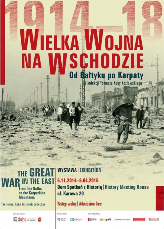 Wielka Wojna na Wschodzie 1914–18. Od Bałtyku po Karpaty, plakat (źródło: materiały prasowe)
