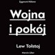 „Wojna i pokój” Lwa Tołstoja wg Marcina Libera – plakat (źródło: materiały prasowe organizatora)