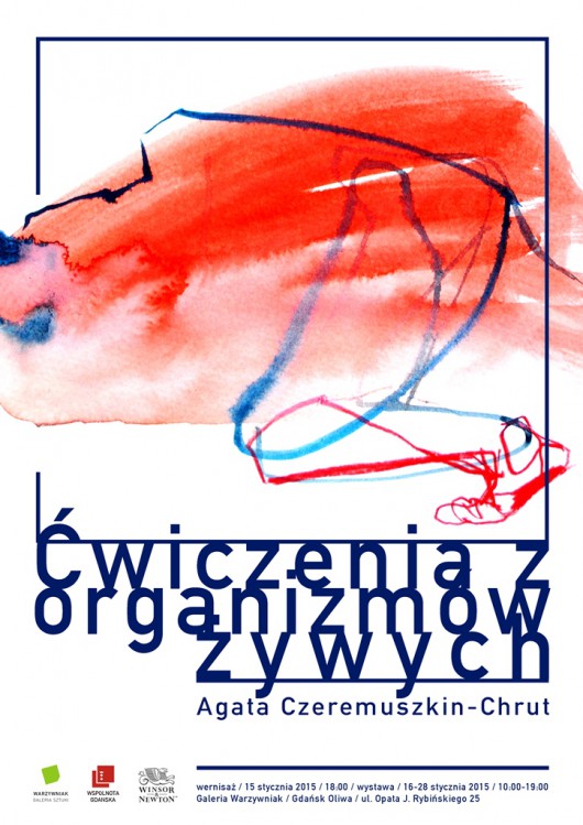 Agata Czeremuszkin-Chrut, „Ćwiczenia z organizmów żywych”, Galeria Sztuki Warzywniak w Gdańsku, plakat wystawy (źródło: materiały prasowe organizatora)