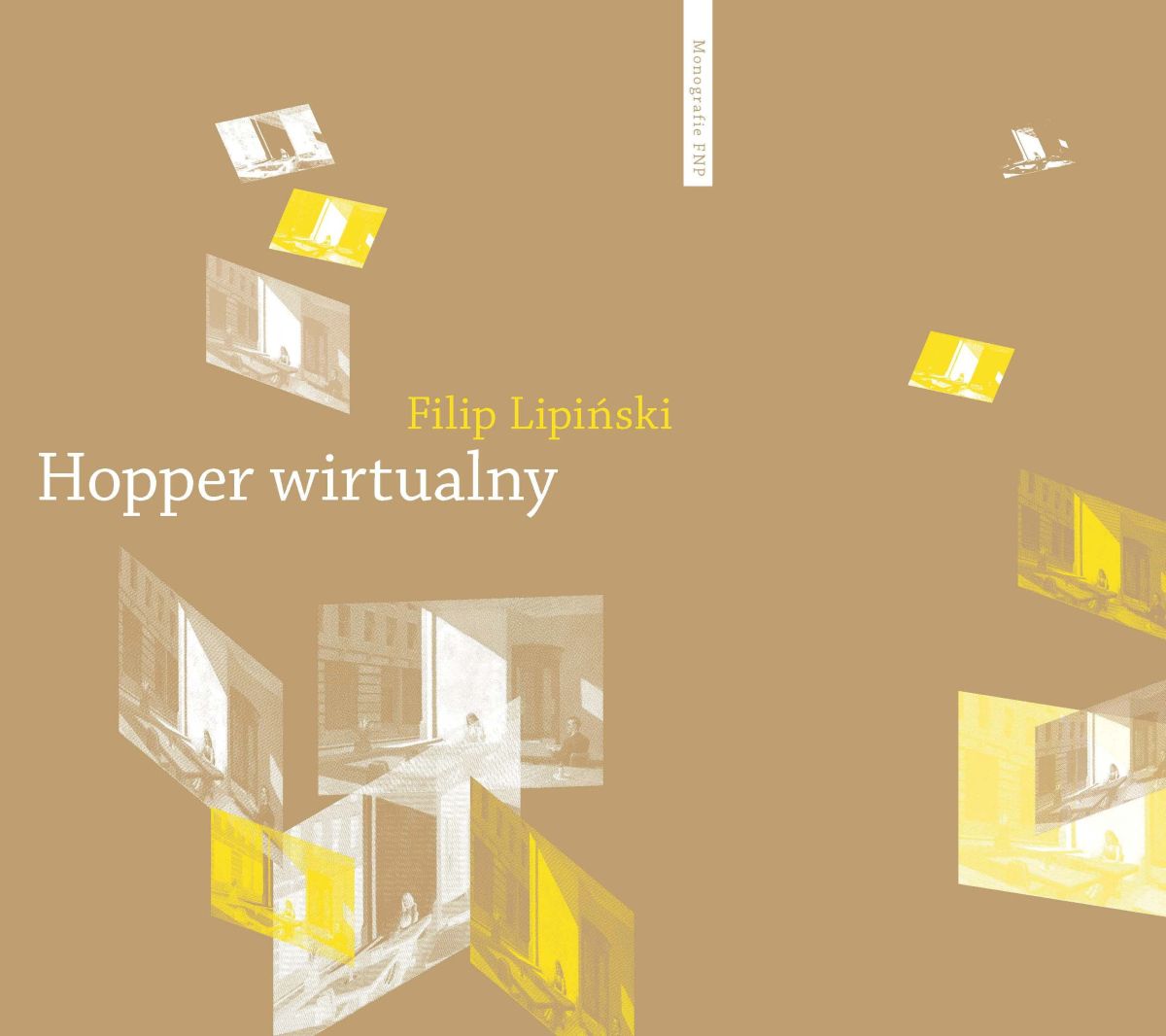 Filip Lipiński, „Hopper wirtualny. Obrazy w pamiętającym spojrzeniu" (źródło: materiały prasowe)