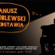 „Janusz Wróblewski przedstawia” – plakat (źródło: materiały prasowe organizatora)