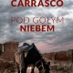 Jesús Carrasco „Pod gołym niebem” – okładka (źródło: materiały prasowe)