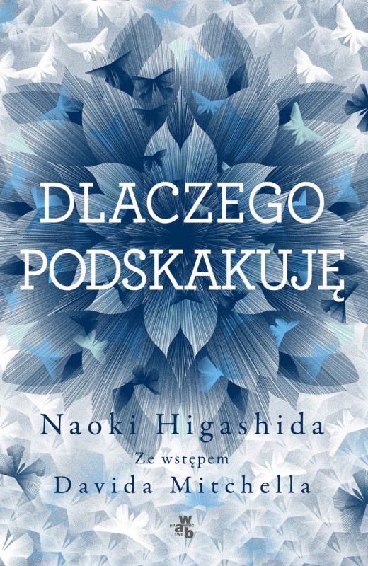 Naoki Higashida „Dlaczego podskakuję” – okładka (źródło: materiały prasowe)