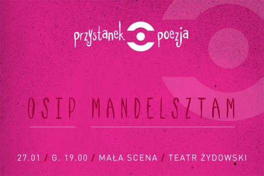 Przystanek Poezja. Osip Mandelsztam (źródło: materiały prasowe)