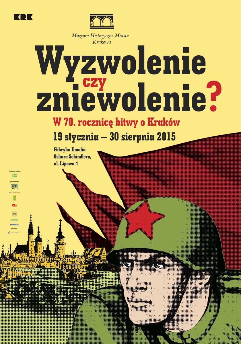 „Wyzwolenie czy zniewolenie? W 70. rocznicę bitwy o Kraków” – plakat (źródło: materiały prasowe)