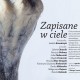 „Zapisane w ciele”, Galeria Apteka Sztuki w Warszawie, plakat wystawy (źródło: materiały prasowe organizatora)