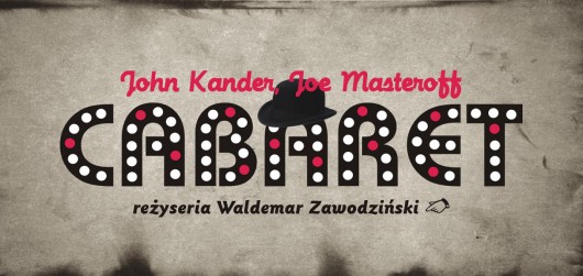 „Cabaret”, reż. Waldemar Zawodziński (źródło: materiały prasowe organizatora)