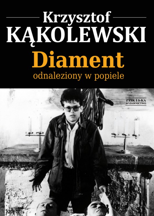 Krzysztof Kąkolewski „Diament odnaleziony w popiele” – okładka (źródło: materiały prasowe)