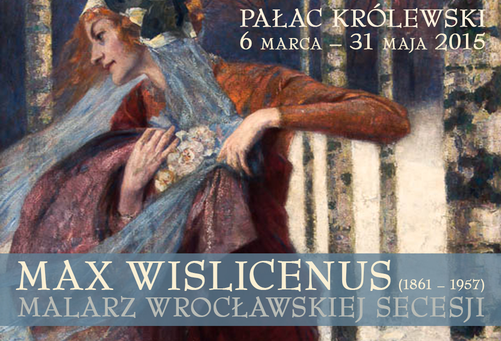 Max Wislicenus, Muzeum Miejskie Wrocławia, banner wystawy (źródło: materiały prasowe organizatora)