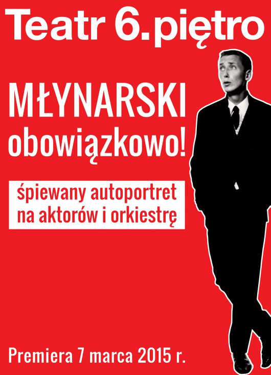 MŁYNARSKI obowiązkowo!, plakat (źródło: materiały prasowe organizatora)