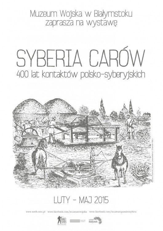 „Syberia carów. 400 lat kontaktów polsko-syberyjskich” – plakat (źródło: materiały prasowe)