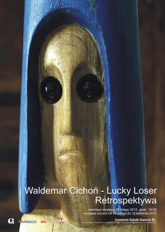 Waldemar Cichoń, „Lucky Loser”, Centrum Sztuki Galeria EL w Elblągu, plakat (źródło: materiały prasowe organizatora)