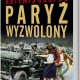 Antony Beevor, Artemis Cooper, „Paryż wyzwolony” – okładka (źródło: materiały prasowe)