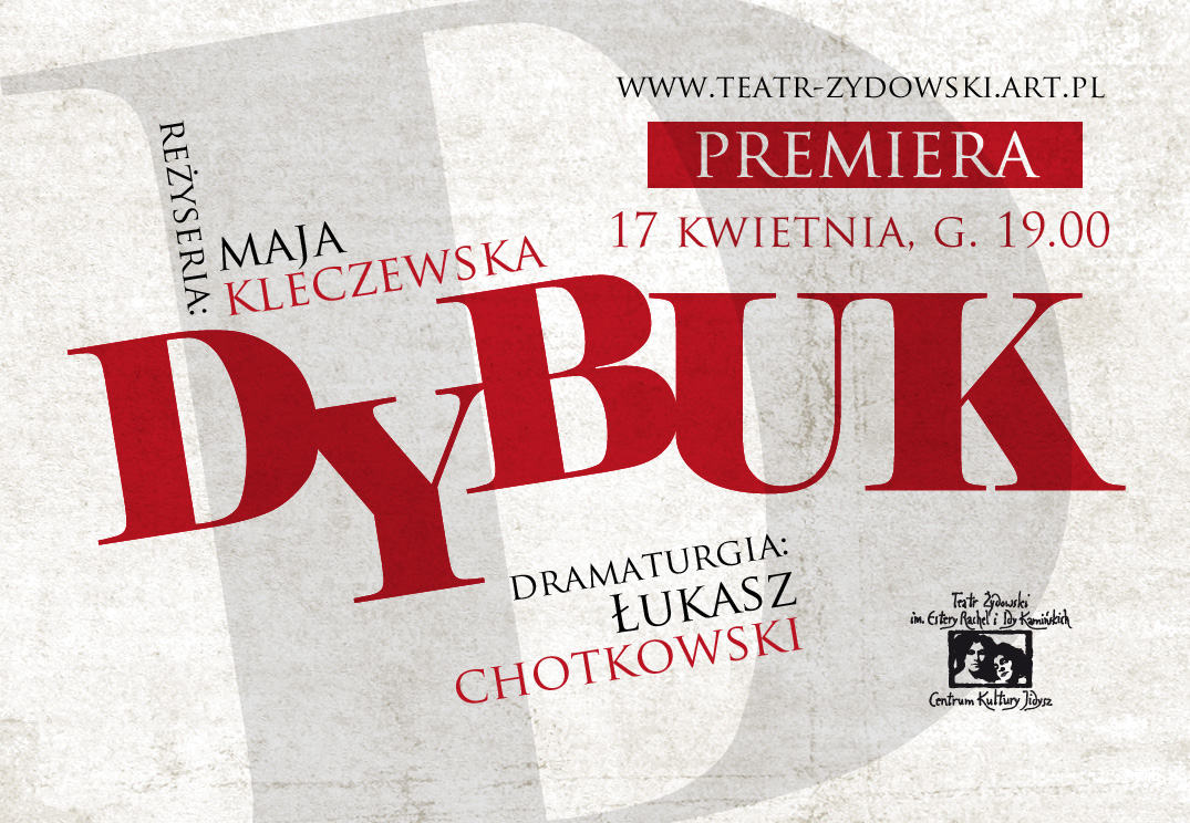 „Dybuk”, reż. Maja Kleczewska – plakat (źródło: mteriał prasowy organizatora)