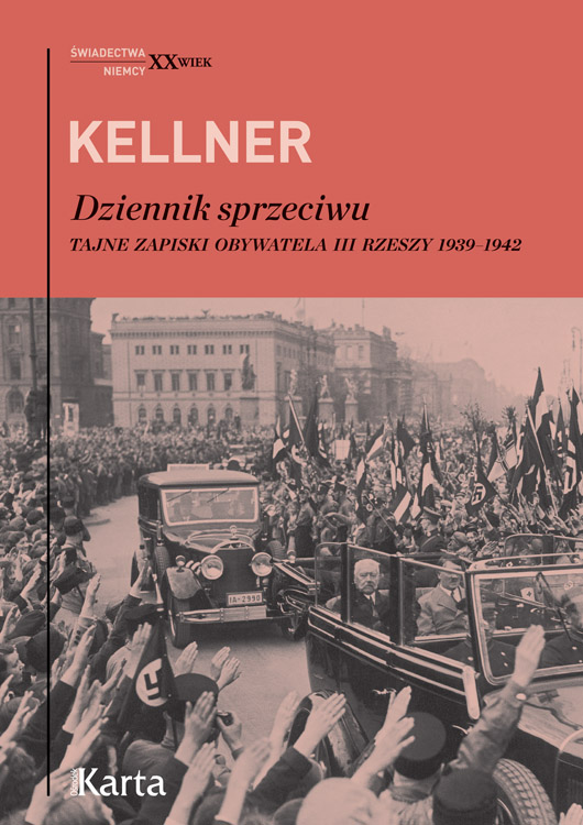 Friedrich Kellner, „Dziennik sprzeciwu. Tajne zapiski obywatela III Rzeszy” – okładka (źródło: materiały prasowe)