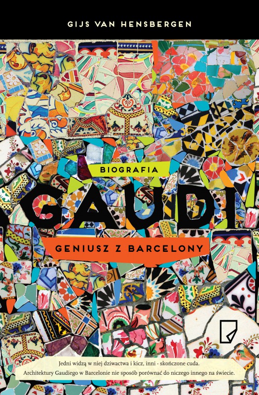 „Gaudi. Geniusz z Barcelony”, Gijs van Hensbergen – okładka (źródło: materiał prasowy wydawcy)