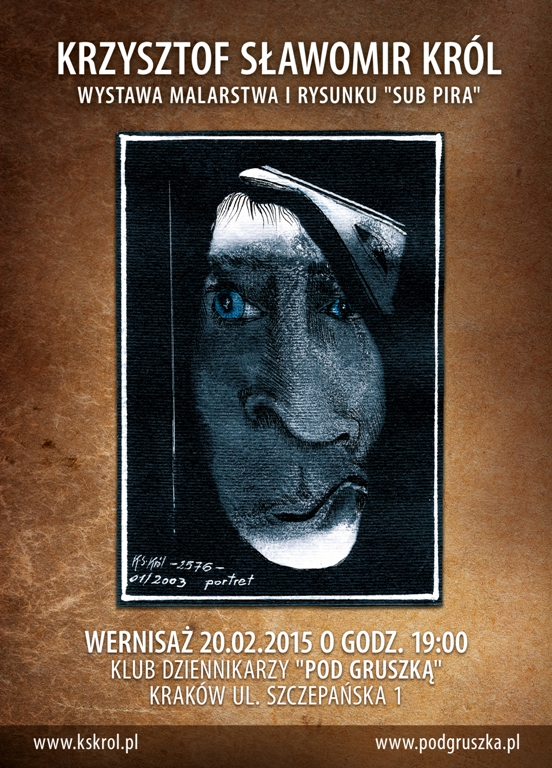 Wystawa „Sub Pira”, Krzysztof Sławomir Król – plakat (źródło: materiał prasowy orgnizatora)