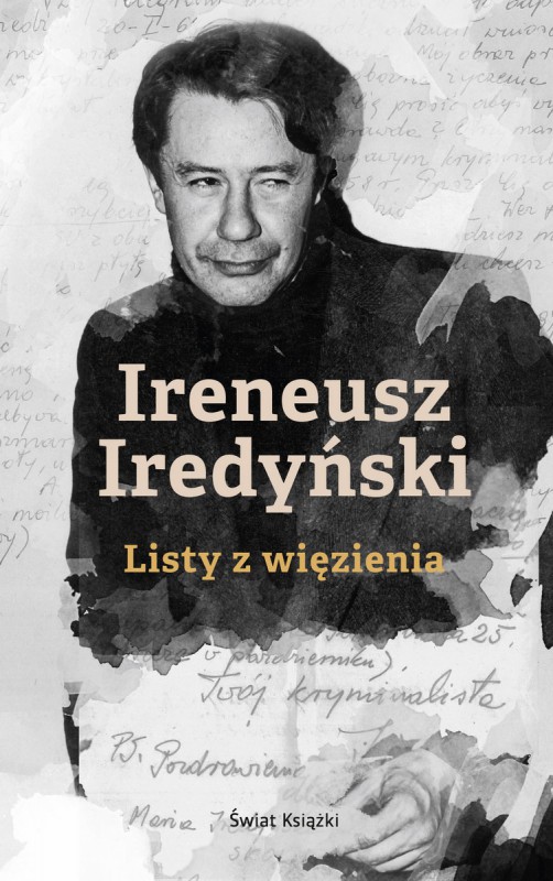 Marek Sołtysik, „Ireneusz Iredyński. Listy z więzienia” – okładka (źródło: materiały prasowe)
