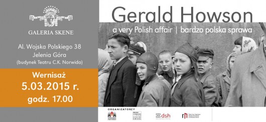 Plakat wystawy „ Gerald Howson – bardzo polska sprawa ” (źródło: materiały prasowe organizatora)