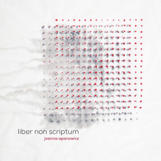 Plakat wystawy „Joanna Apanowicz – Liber non scriptum” (źródło: materiały prasowe organizatora