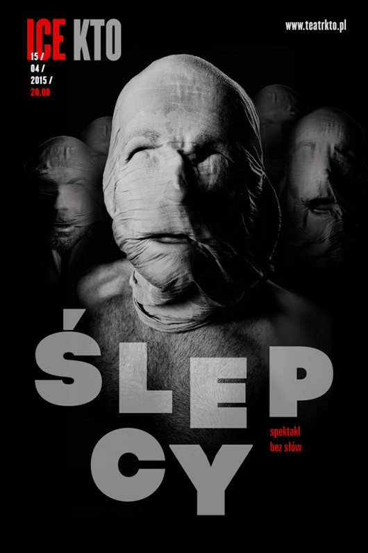 „Ślepcy” Teatru KTO w Centrum Kongresowym ICE – plakat (materiał prasowy organizatora)