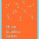 Milan Kundera, „Święto nieistotności” – okładka (źródło: materiały prasowe)