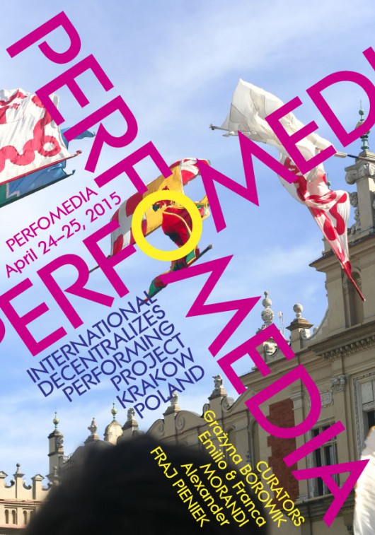 Międzynarodowy Festiwal Performance PERFOMEDIA 2015, plakat (źródło: materiały prasowe organizatora)