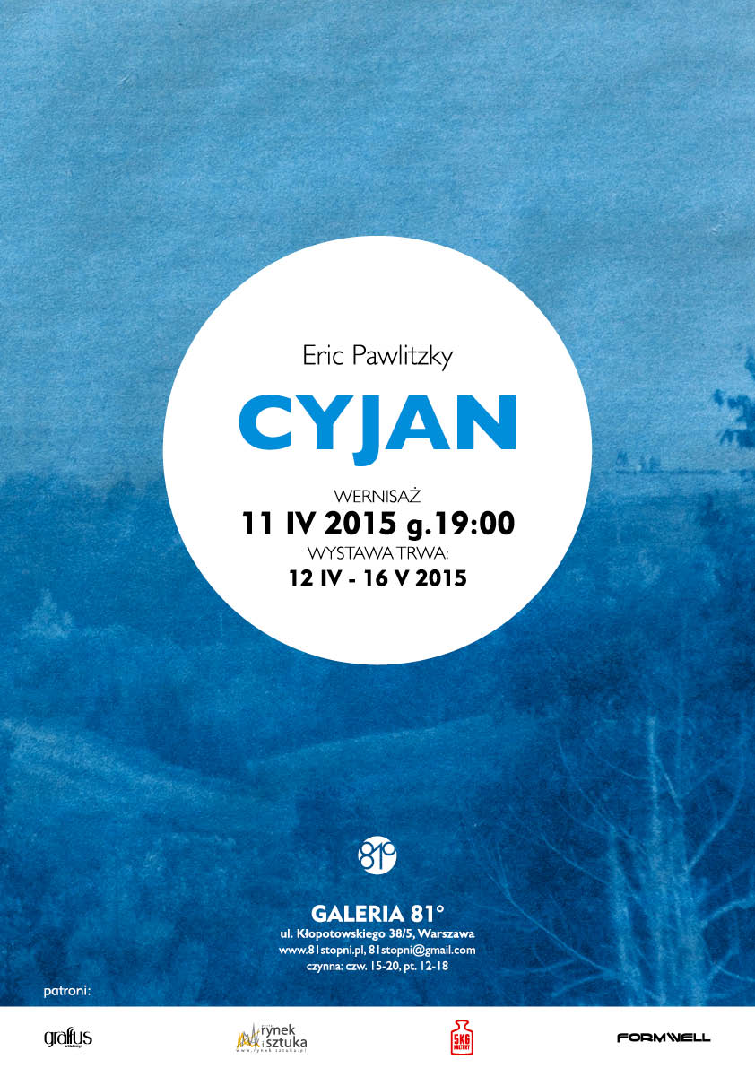 Plakat wystawy Erica Pawlitzkiego „Cyjan” (źródło: materiały prasowe organizatora)