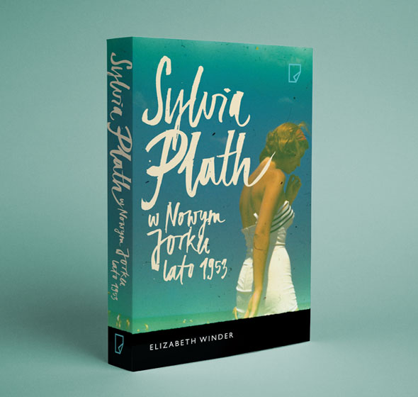 Elizabeth Winder, „Sylvia Plath w Nowym Jorku. Lato 1953” – okładka (źródło: materiał prasowy wydawcy)