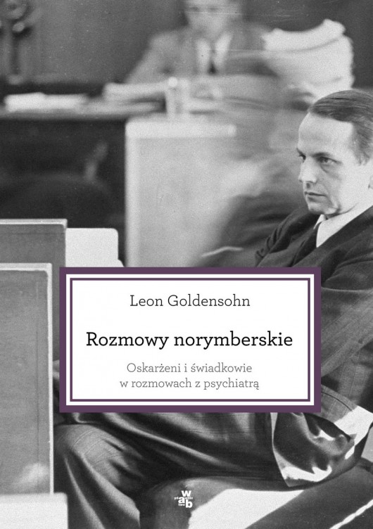 Leon N. Goldensohn, „Rozmowy norymberskie” – okładka (źródło: materiały prasowe wydawcy)