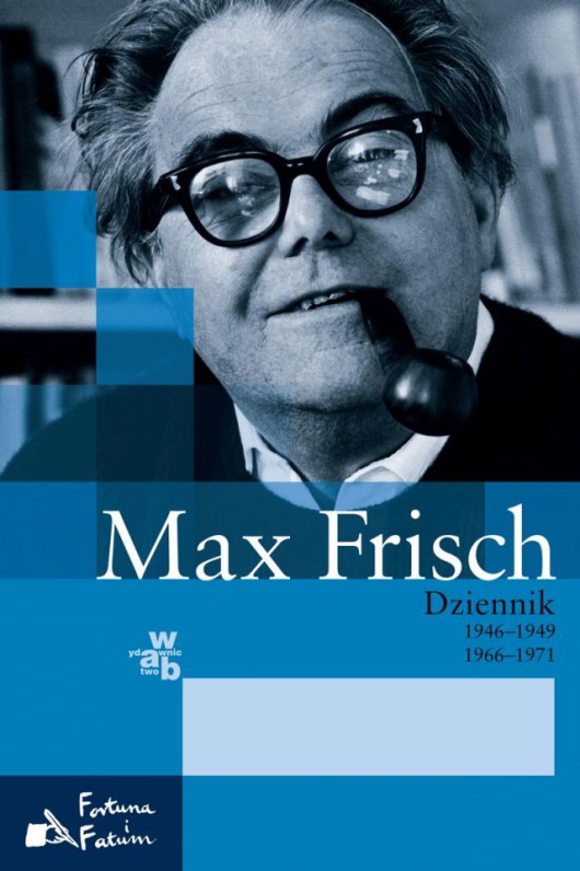 Max Frisch, „Dziennik. 1946–1949, 1966–1971” – okładka (źródło: materiał prasowy organizatora)