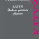 Ołeksandr Zinczenko, „Katyń. Śladami polskich oficerów” – okładka (źródło: materiały prasowe)